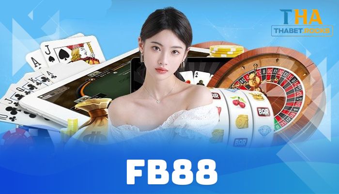 FB88: Sân chơi thế hệ mới dẫn đầu ngành công nghiệp giải trí cá cược